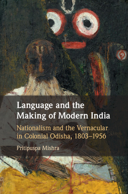 How The Vernacular Became Regional Chapter 1 Language And The Making Of Modern India