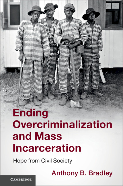 Ending Overcriminalization And Mass Incarceration