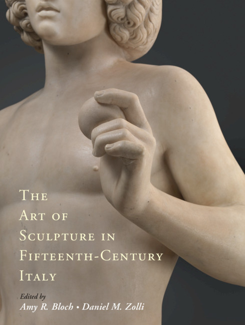 Sculpture As Performance Part Iv The Art Of Sculpture In Fifteenth Century Italy