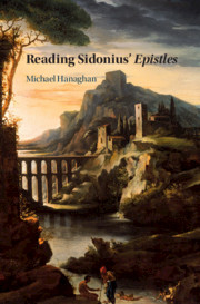Reading Sidonius' <I>Epistles</I>