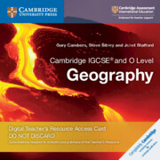 Cambridge IGCSE® and O Level Geography Cambridge Elevate Teacher's Resource Access Card