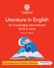 Cambridge International AS & A Level Literature in English Digital Teacher’s Resource