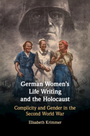 German Women's Life Writing and the Holocaust