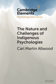 The Nature and Challenges of Indigenous Psychologies