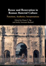 Reuse and Renovation in Roman Material Culture