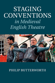 Staging Conventions in Medieval English Theatre