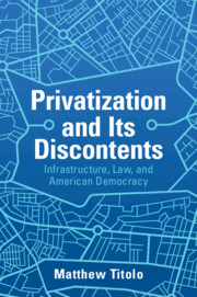Privatization and Its Discontents
