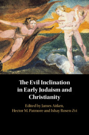 The Evil Inclination in Early Judaism and Christianity