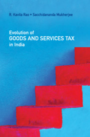 Evolution of Goods and Services Tax in India