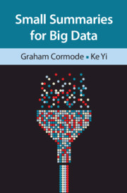 Small Summaries for Big Data