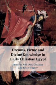 Dreams, Virtue and Divine Knowledge in Early Christian Egypt