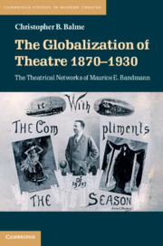 The Globalization of Theatre 1870–1930