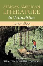 African American Literature in Transition, 1750–1800
