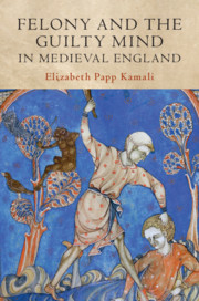 Felony and the Guilty Mind in Medieval England