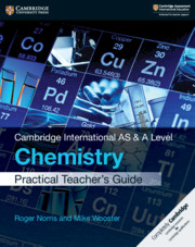 Cambridge International AS & A Level Chemistry Practical Teacher's Guide