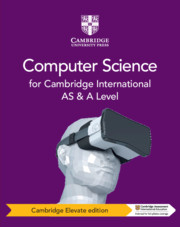 Cambridge International AS and A Level Computer Science Coursebook Cambridge Elevate Edition