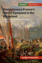 Revolutionary France's War of Conquest in the Rhineland