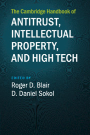 The Cambridge Handbook of Antitrust, Intellectual Property, and High Tech