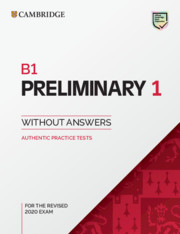 B1 Preliminary 1 for the Revised 2020 Exam