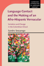 Language Contact and the Making of an Afro-Hispanic Vernacular