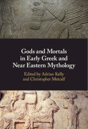 Gods and Mortals in Early Greek and Near Eastern Mythology
