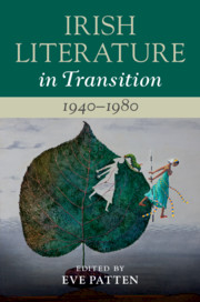 Irish Literature in Transition, 1940–1980