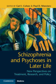 Schizophrenia and Psychoses in Later Life