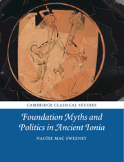 Foundation Myths and Politics in Ancient Ionia