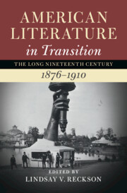 American Literature in Transition, 1876–1910