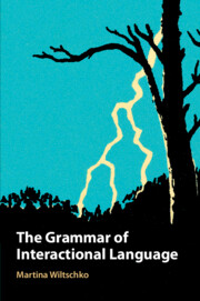 The Grammar of Interactional Language
