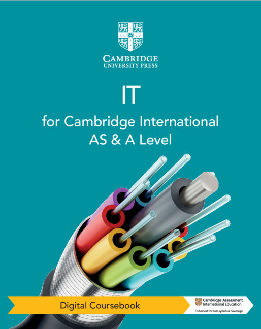 Cambridge International AS & A Level IT Digital Coursebook (2 Years)