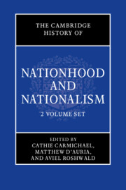 The Cambridge History of Nationhood and Nationalism
