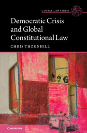 Democratic Crisis and Global Constitutional Law