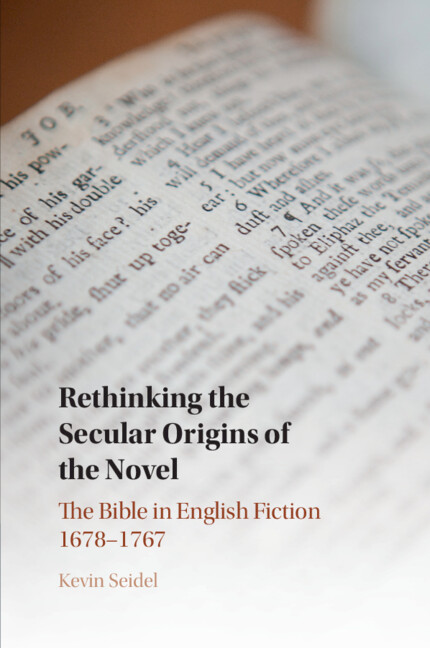 Object Of Intimacy Devotional Uses Of The Eighteenth Century Bible Chapter 5 Rethinking The Secular Origins Of The Novel