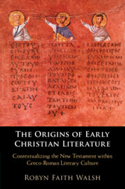 The Origins of Early Christian Literature