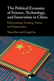 The Political Economy of Science, Technology, and Innovation in China