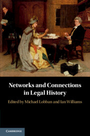 Networks and Connections in Legal History