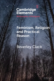 Feminism, Religion and Practical Reason