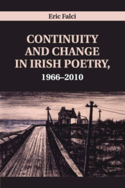 Continuity and Change in Irish Poetry, 1966–2010