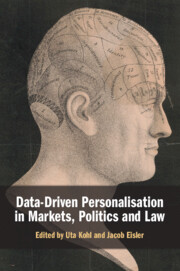 Data-Driven Personalisation in Markets, Politics and Law