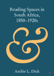 Reading Spaces in South Africa, 1850–1920s