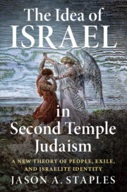 The Idea of Israel in Second Temple Judaism