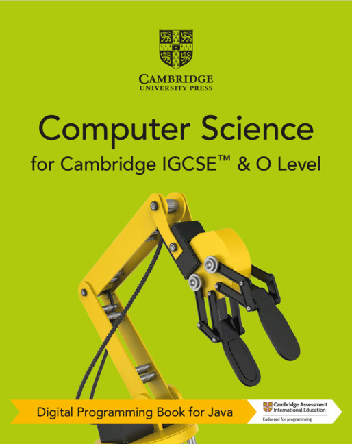 Cambridge IGCSE™ and O Level Computer Science Digital Programming Book for Java (2 Years)
