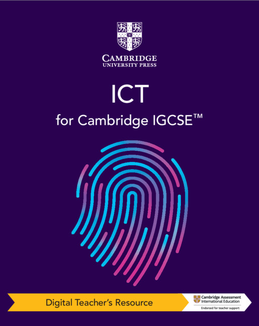 Cambridge IGCSE™ ICT Teacher's Resource