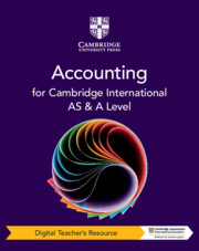 Cambridge International AS & A Level Accounting Digital Teacher's Resource