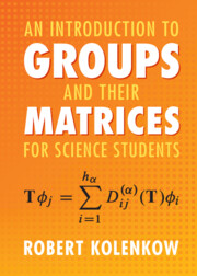 An Introduction to Groups and their Matrices for Science Students