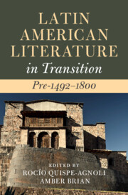 Latin American Literature in Transition Pre-1492–1800