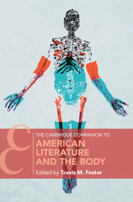 The Cambridge Companion To American Literature And The Body