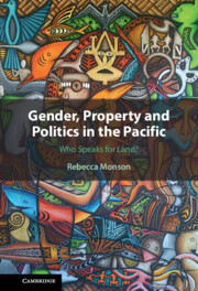 Gender, Property and Politics in the Pacific