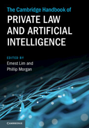 The Cambridge Handbook of Private Law and Artificial Intelligence
